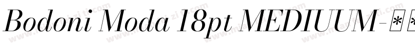 Bodoni Moda 18pt MEDIUUM字体转换